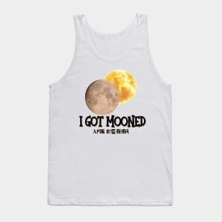 I Got Mooned Total Solar Eclipse April 8th 2024 Tank Top